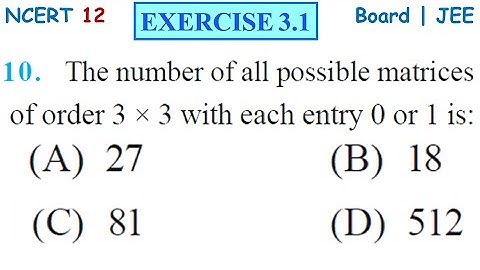 MATRICES Exercise 3.1 Q10 NCERT Class XII | IIT JEE | IIT JEE