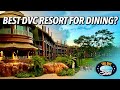 The best dvc resorts for disney dining