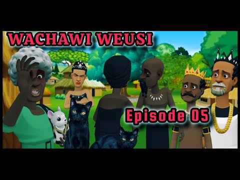 WACHAWI WEUSI  |Episode 05|