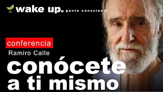 👁Cómo conocerte a ti mismo: Ramiro Calle