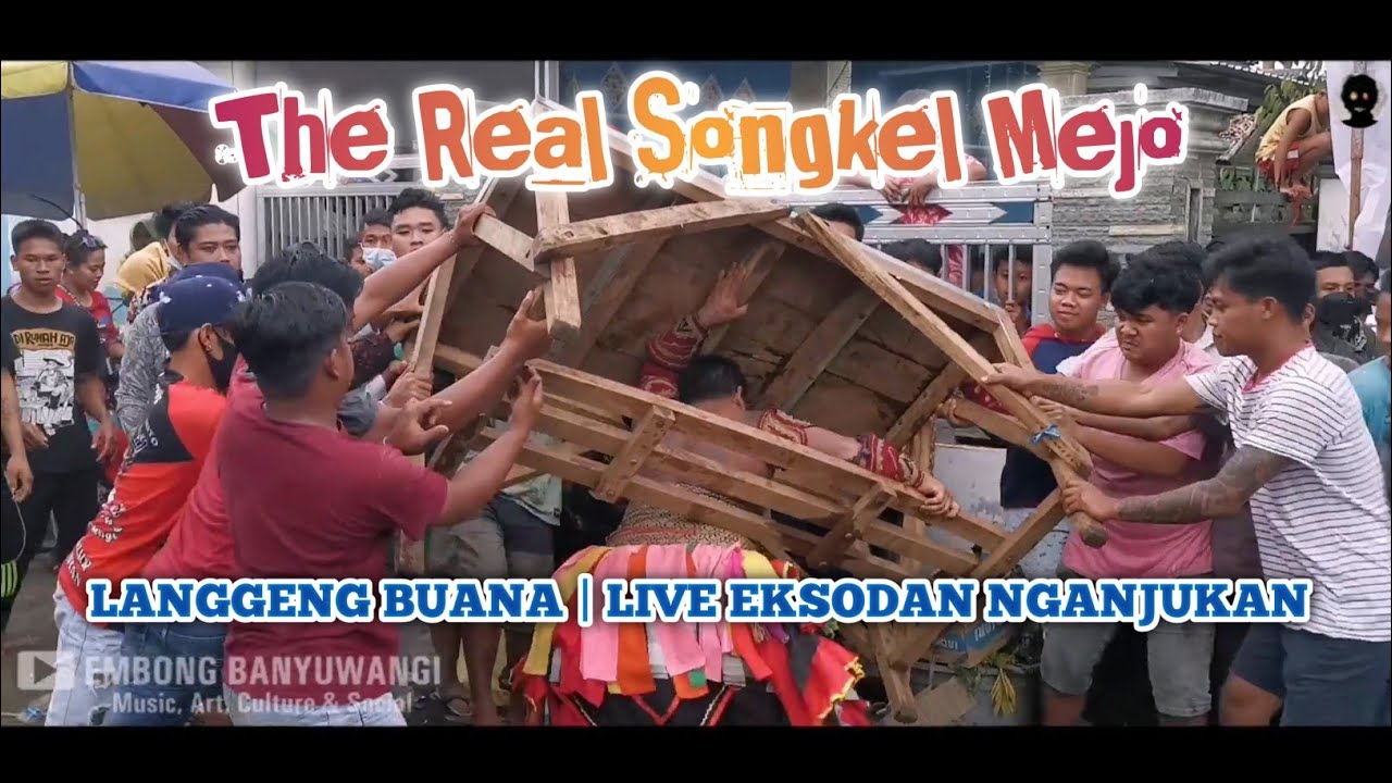 THE REAL JARANAN BUTO SONGKEL MEJO LANGGENG BUANA | EKSODAN NGANJUKAN