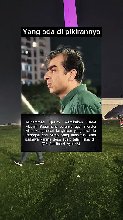 Apapun Yang Orang Katakan! ini Yang dipikirkan Muhammad Qasim