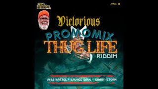 Victorious Thug Life Riddim [T100] / Vybz Kartel,Shawn Storm,Savage Savo