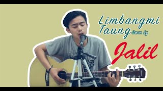 LIMBANGMI TAUNG - Ridwan Sau | Jalil ( live cover )