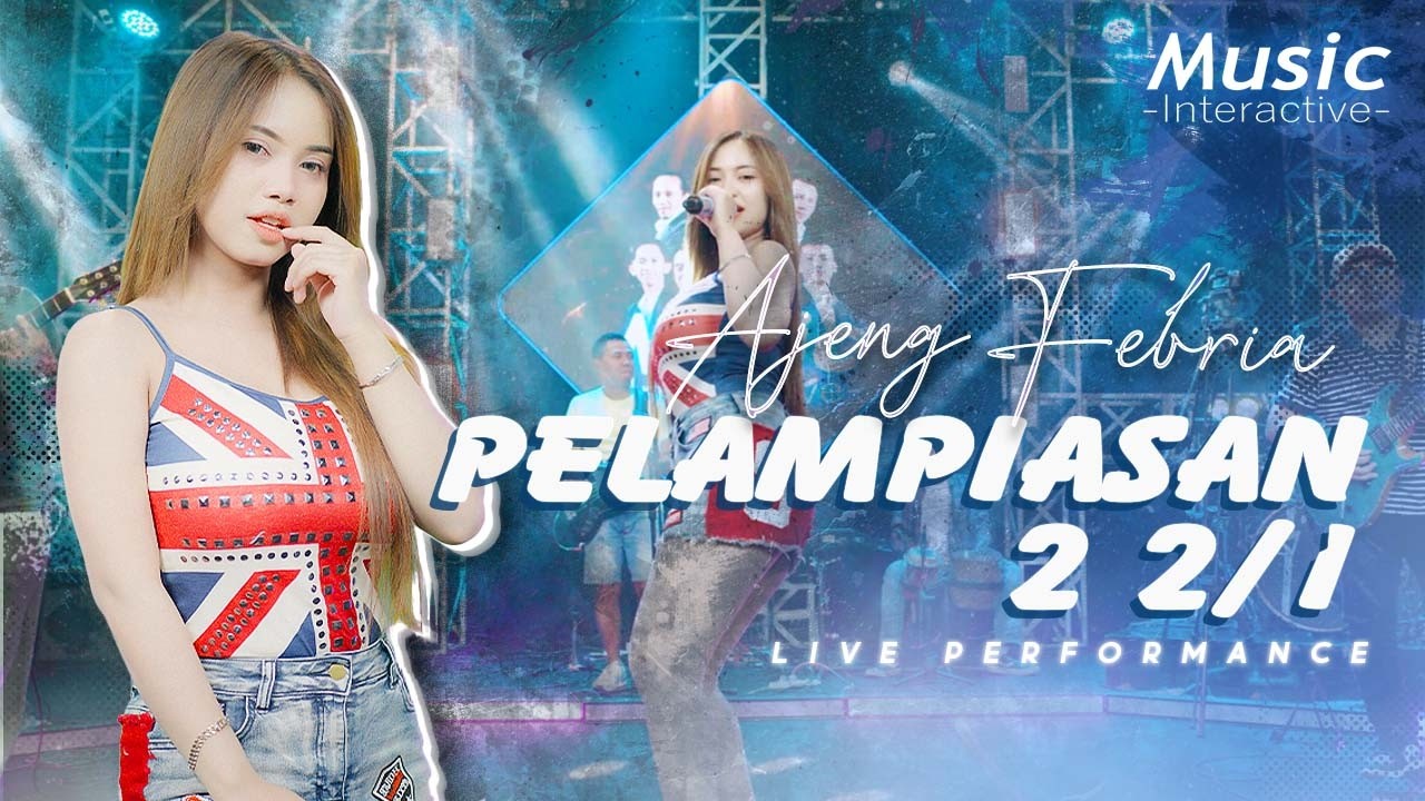 AJENG FEBRIA - PELAMPIASAN 2 1/2 (Official Music Live)