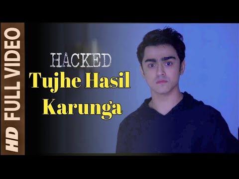 Tujhe Hasil Karunga Hacker movie official song out now must watch