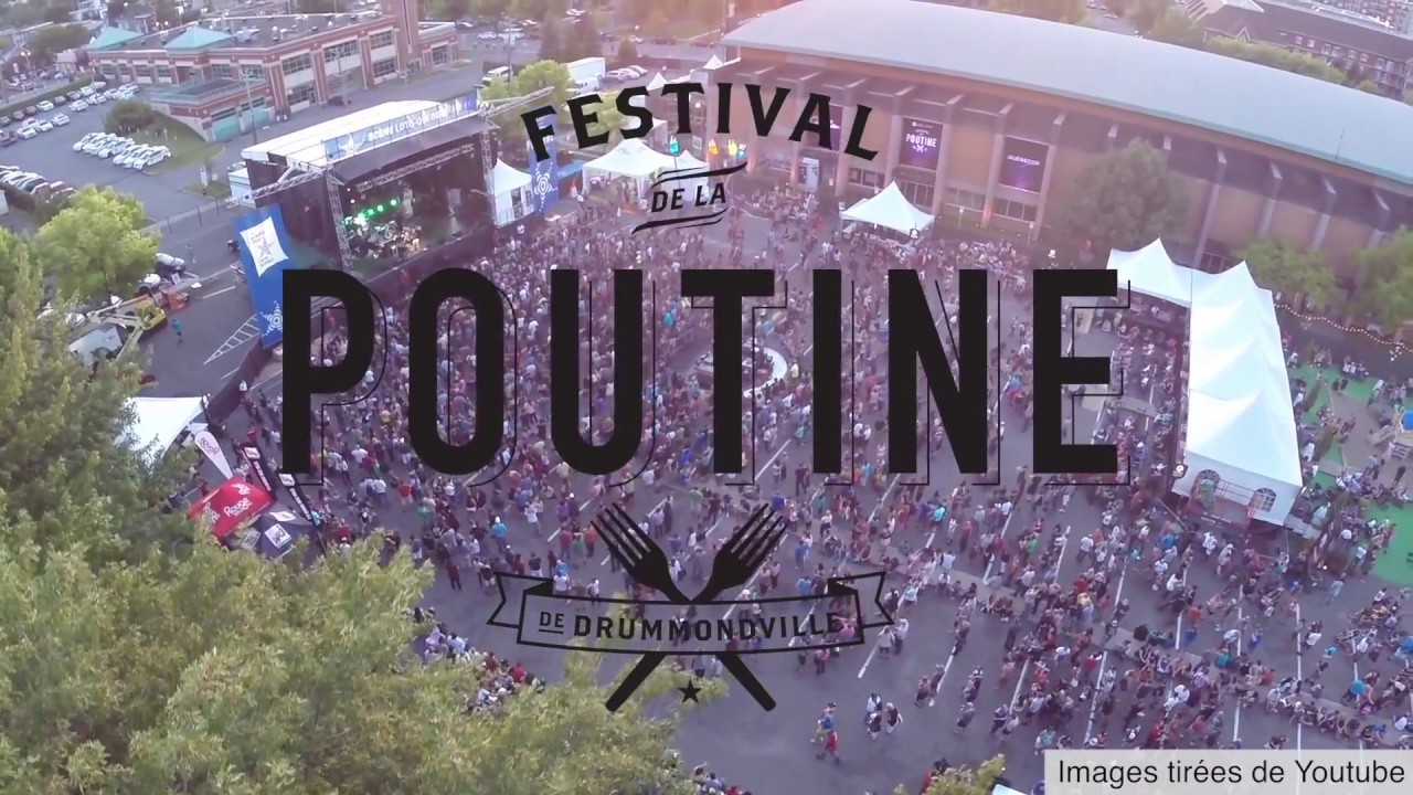 Festival de la Poutine de Drummondville YouTube