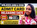 WBJEEB ANM& GNM ADMIT CARD কবে বের হবে?কি কি ডকুমেন্ট লাগবে Admit card এর জন্য। #anm#gnm#wbjeeb