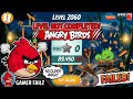 ANGRY BIRDS 2 LEVELS COMPLETED BUT 2060 MONSTER LEVEL FAILED