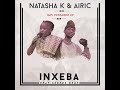 Inxeba  natasha k  airic ft seezus beats track 5 of 5 impiyothando ep