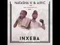 Inxeba - Natasha K & Airic ft Seezus Beats (Track 5 of 5 #ImpiYothando Ep❗)