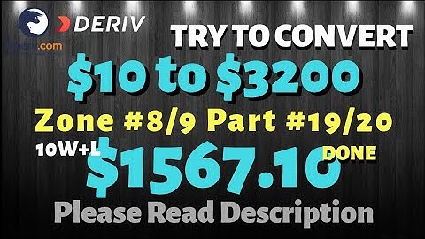 Zone#8/9 Part#19/20 $1567.10 Done $10 to $3200 free bot binary.com deriv profit consisten digitdiffe