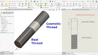 Real Thread vs Cosmetic Thread in SolidWorks