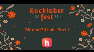 HacktoberFest '21 | Git and GitHub :  Part 1 | KIIT Hack Club