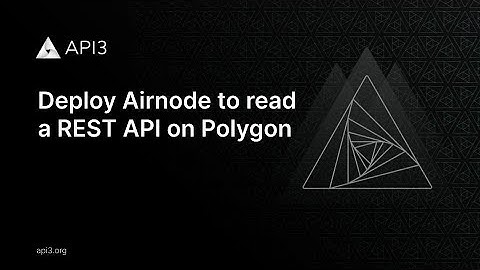 How to deploy Airnode to read a REST API on Polygon