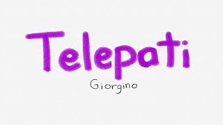 Telepati - Giorgino (Lirik Video)