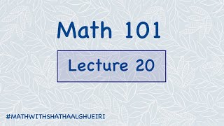 Math101 || Lecture 20  -  Chapter 3