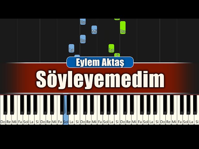 Eylem Aktaş - Söyleyemedim - Piyano