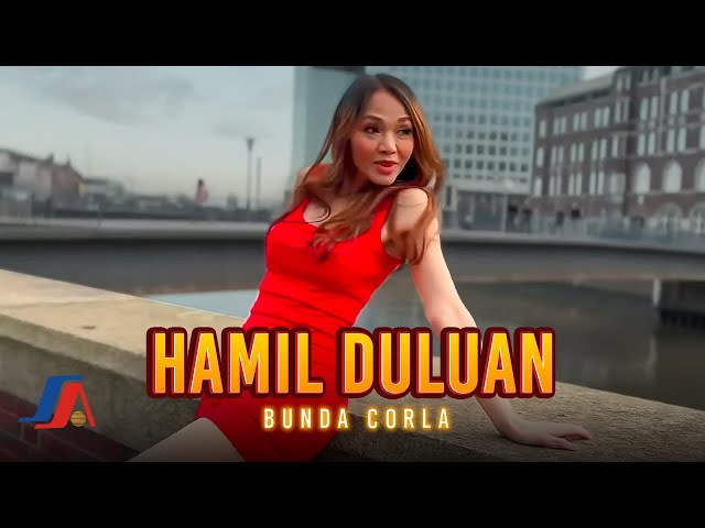 Bunda Corla - Hamil Duluan (Official Music Video) class=