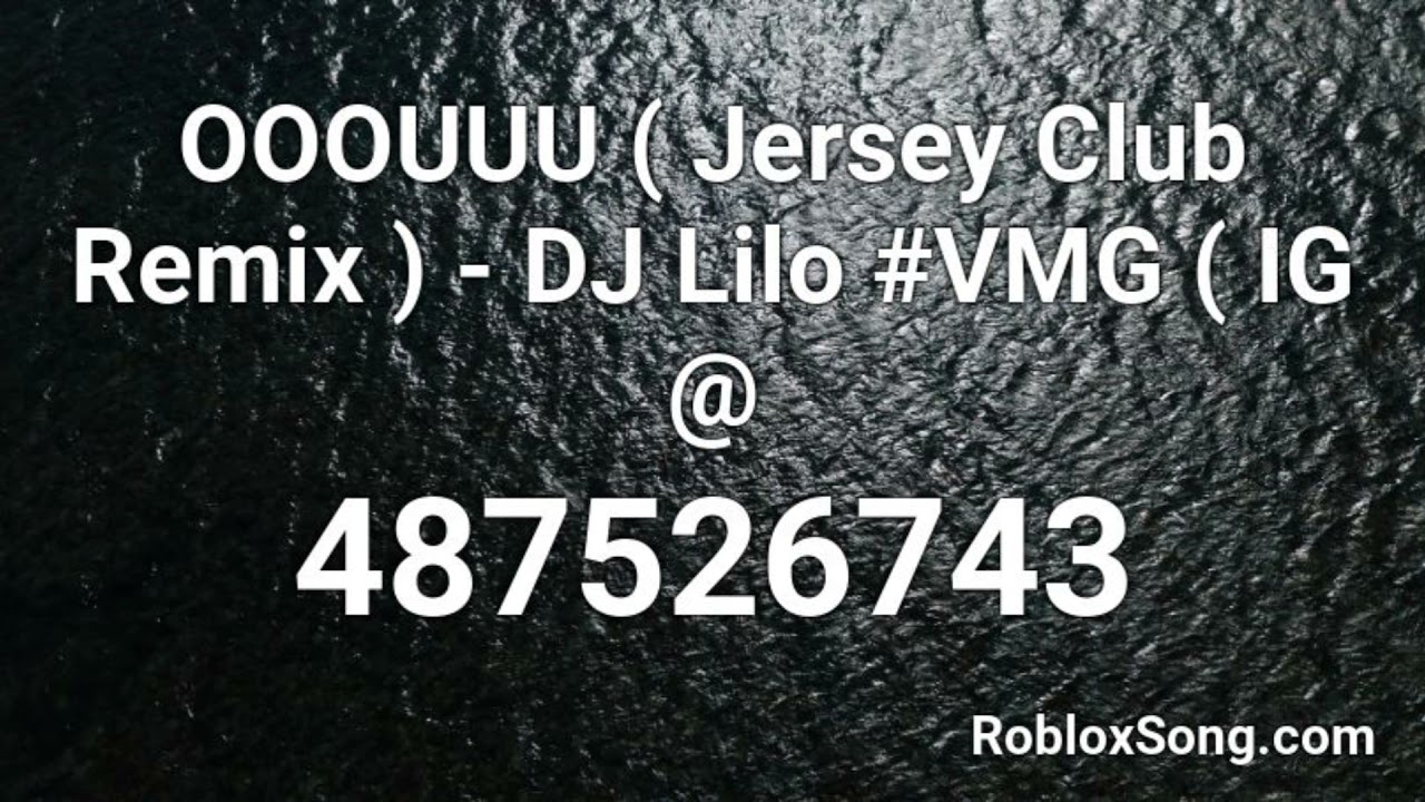 Ooouuu Jersey Club Remix Roblox Id Litplayz Radio Codes Youtube Ooouuu Jersey Club Remix Roblox Id Litplayz Radio Codes Youtube