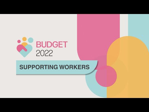 Budget 2022: Supporting Workers