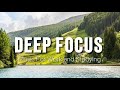 Deep Focus Music For Work - 2 Hours Of Ambient Study Music to Concentrate