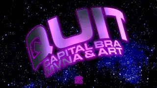 Смотреть клип Capital Bra X Art X Mvna - Quit (Prod. By Beatzarre & Djorkaeff,B-Case,27Th)