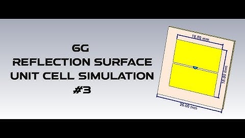 Intelligent reflection surface for 6G unit cell simulation #3 using CST software