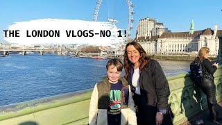 THE LONDON VLOGS-NO 1!