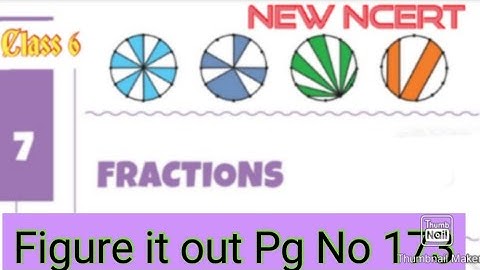 Fractions (Chapter 7) : Figure it out Page No 173 (Maths | Ganita Prakash) | Class  6 | NCERT CBSE