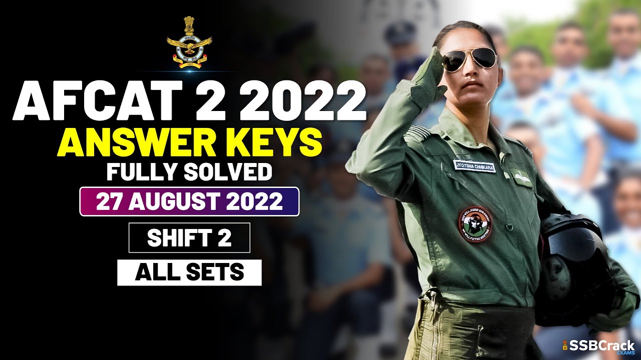 AFCAT 2 2022 Answer Keys Fully Solved 27 August 2022 - Shift 2 [All Sets]