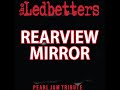 Rearview mirror  pearl jam tribute by the ledbetters