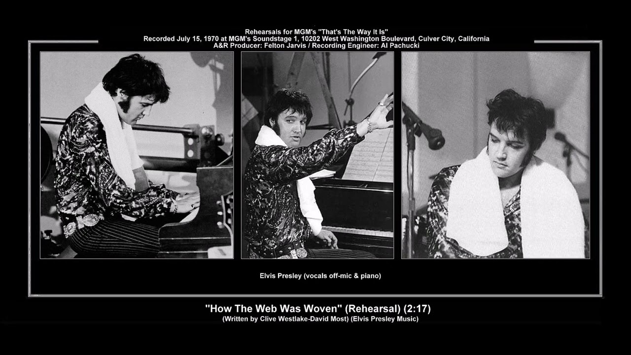 *(1970) RCA ''How The Web Was Woven'' (Rehearsal) Elvis Presley