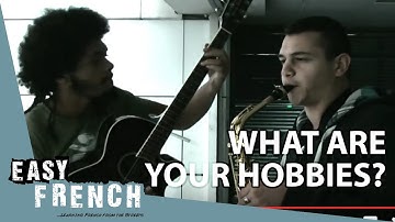 What are your hobbies? | Easy French 10