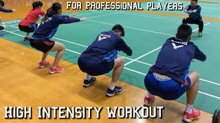 Badminton Professionals training  High Intensity workout