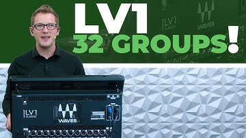 32 Groups on the Waves eMotion LV1 Classic!