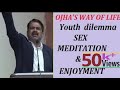 Awadh Ojha ---Formulas of Life--Youth talks on how to sail through the dilemma's of youth