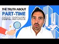 What you need to know about doing real estate part time