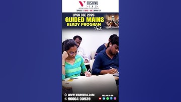 UPSC CSE 2026 Guided Mains Ready Program Test - Vishnu IAS Academy
