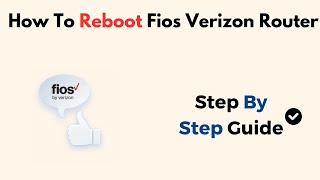 How To Reboot Fios Verizon Router