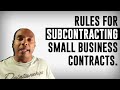 Explaining the rules for subcontracting small business contracts - Eric Coffie #Subcontracting