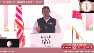 No Lab Grown Meat In Our State, Says Florida Governor Ron DeSantis|The Dining Room