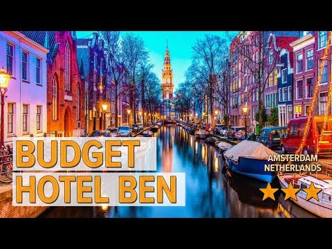 budget hotel ben hotel review hotels in amsterdam netherlands hotels