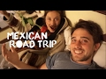 Mexico Travel Vlog - Road Trip from Orange County