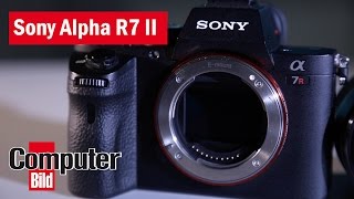 Profi-Systemkamera im Praxis-Test: Sony Alpha 7R II