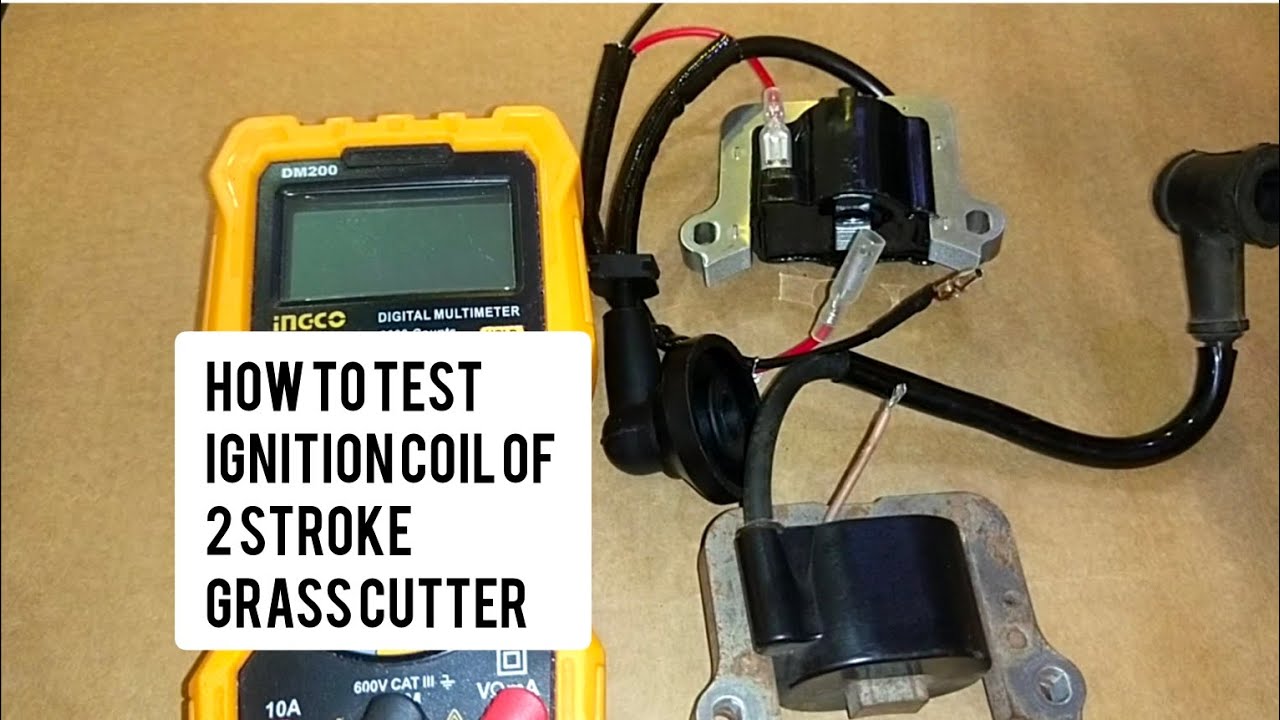 HOW TO TEST A GOOD AND DEFECTIVE IGNITION COIL OF 2 STROKE GRASS CUTTER TD40