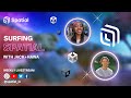 Surfing Spatial w/ Jack & Hawa