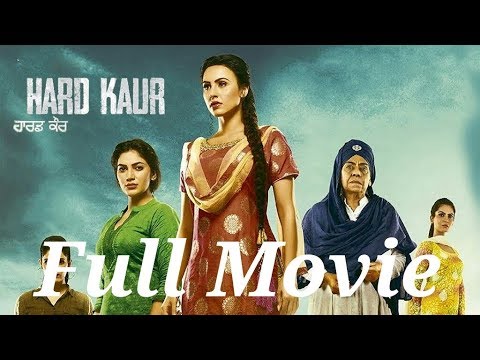 Hard kaur new punjabi movie full movie