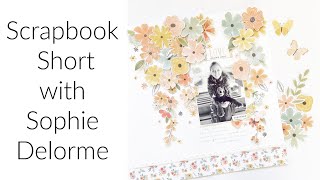 Floral scrapbook layout with Sophie Delorme #shorts
