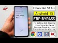 Infinix HOT 50 Pro X6881 FRP Bypass 2026 Android 15 | Remove Google Account | Share Option Not Work